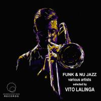 Artwork for Funk & Nu Jazz Selected by Vito Lalinga by Various Artists