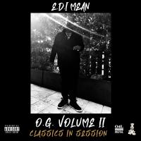 Artwork for O.G., Vol. 2: Classics in Session by E.D.I Mean