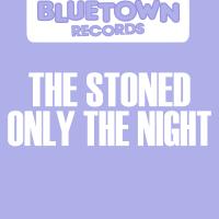Artwork for Only The Night by The Stoned