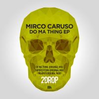 Artwork for Do Ma Thing EP by Mirco Caruso