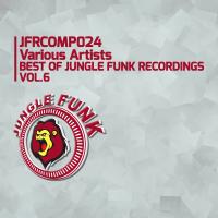 Artwork for Best Of Jungle Funk Recordings, Vol. 6 by Various Artists