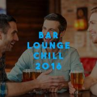 Artwork for Bar Lounge Chill 2016 by Lounge Café