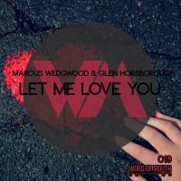 Artwork for Let Me Love You by Marcus Wedgewood