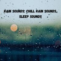 Artwork for Rain Sounds: Chill Rain Sounds, Sleep Sounds by YOGA