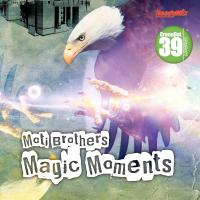 Artwork for Magic Moments by Moti Brothers