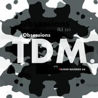 Artwork for Obsessions by TDM