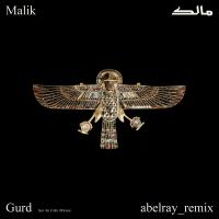 Artwork for Gurd (Abel Ray Remix) by Malik