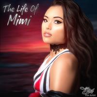 Artwork for The Life of Mimi by MiMi The Artist