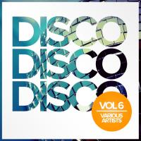 Artwork for Disco Disco Disco, Vol. 6 by Various Artists