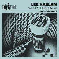 Artwork for Music Is The Drug (Paul Clark (UK) Remix) by Lee Haslam