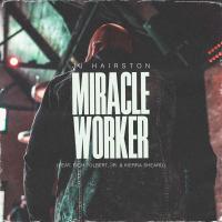 Artwork for Miracle Worker by JJ Hairston