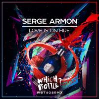 Artwork for Love Is On Fire by Serge Armon