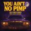 Artwork for You Ain't No Pimp (feat. Lucky Luciano)