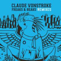 Artwork for Freaks & Beaks Remixes by Claude VonStroke