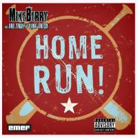 Artwork for Home Run (feat. Dre Trav & Yung Fresh) by Mike Berry