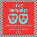 Artwork for Love Somebody (Original Mix)