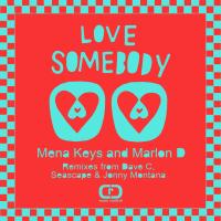 Artwork for Love Somebody Featuring Soul Duet by Mena Keys