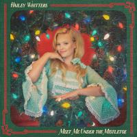 Artwork for Meet Me Under the Mistletoe by Hailey Whitters