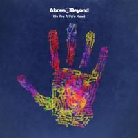 Artwork for We Are All We Need by Above & Beyond