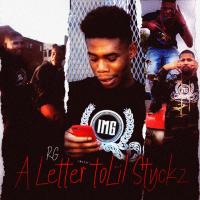 Artwork for A Letter To Lil Styckz by RG