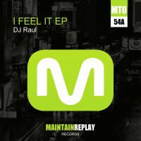 Artwork for I Feel It EP by DJ Raul