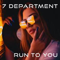 Artwork for Run To You by 7 Department