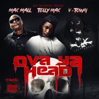 Artwork for Ova Ya Head by Mac Mall