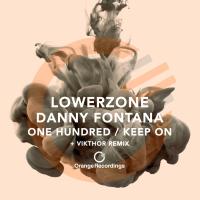 Artwork for One Hundred / Keep On by Lowerzone