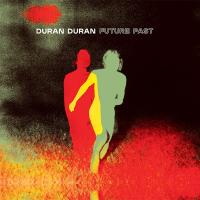 Artwork for FUTURE PAST (Deluxe) by Duran Duran