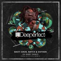 Artwork for Oh Baby Dance (Prok & Fitch Remix) by Basti Grub