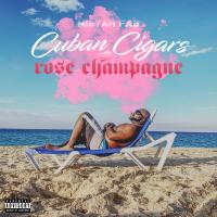 Artwork for Cuban Cigars & Rose Champagne by Mistah F.A.B.