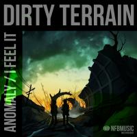 Artwork for Anomaly / I Feel It by Dirty Terrain