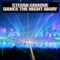 Artwork for Dance The Night Away by Stefan Groove