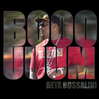 Artwork for Booouuum by Beta Bossalini