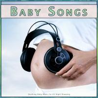 Artwork for Baby Songs: Soothing Baby Music for All Night Sleeping by Baby Sleeping Music