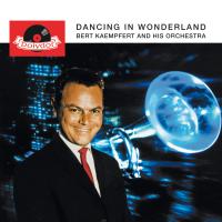 Artwork for Dancing In Wonderland (Remastered) by Bert Kaempfert and His Orchestra