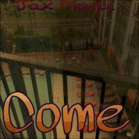 Artwork for Come by Jax Manu