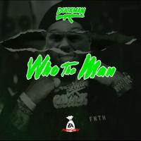 Artwork for Who The Man by Duckman