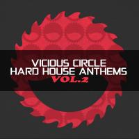 Artwork for Vicious Circle: Hard House Anthems, Vol. 2 by Various Artists