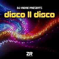 Artwork for DJ Meme Presents Disco II Disco by DJ Meme