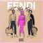Artwork for Fendi (feat. Nicki Minaj & Murda Beatz)