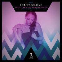 Artwork for I Can't Believe by West.K