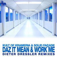 Artwork for Daz It Mean & Work Me (Dieter Dressler Remixes) by Kult of Krameria