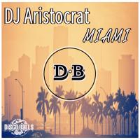 Artwork for Miami by DJ Aristocrat