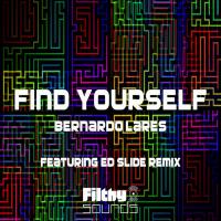 Artwork for Find Yourself (Including Ed Slide Remix) by Bernardo Lares