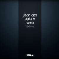 Artwork for Jean Aita Opium Remix Collection by Jean Aita