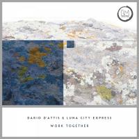 Artwork for Work Together - EP by Luna City Express