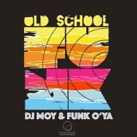 Artwork for Old School Funk by DJ Moy, Funk O'Ya