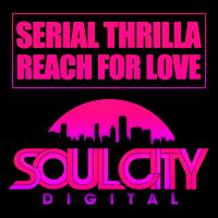 Artwork for Reach For Love by Serial Thrilla