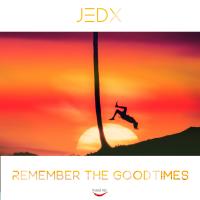 Artwork for Remember The Goodtimes by JedX